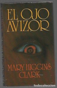 Livres: OJO AVIZOR - EL - CLARK, MARY HIGGINS
